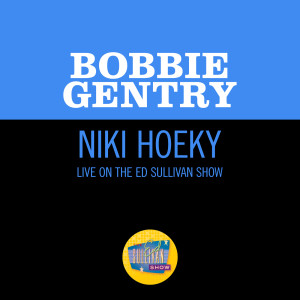 Bobbie Gentry的專輯Niki Hoeky (Live On The Ed Sullivan Show, December 24, 1967)