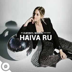 Haiva Ru | OurVinyl Sessions dari Haiva ru
