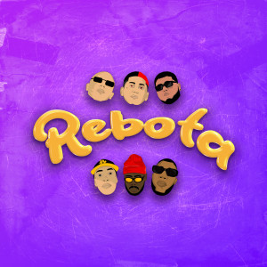 Various Artists的專輯Rebota (Explicit)
