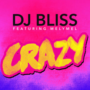 Dengarkan Crazy lagu dari DJ BLISS dengan lirik