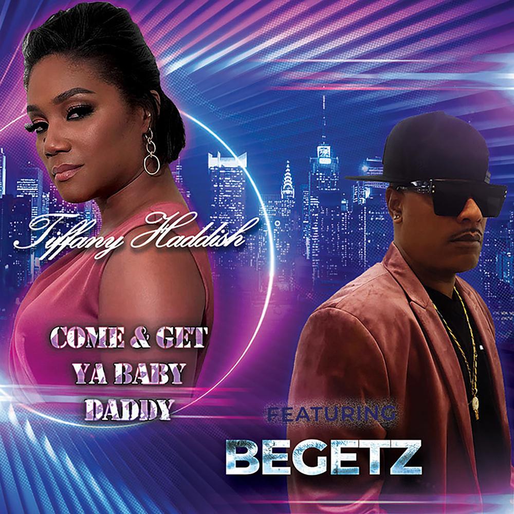 Come & Get Ya Baby Daddy (Radio)