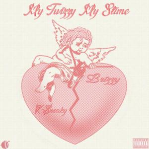 收聽K-$neaky的My Twizzy My Slime (feat. Brizzy) (Explicit)歌詞歌曲