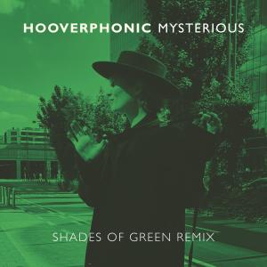 อัลบัม Mysterious (Shades Of Green Remix) ศิลปิน Hooverphonic