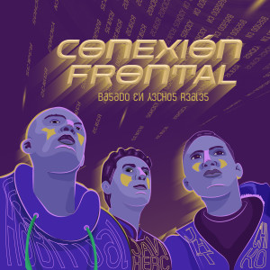 ดาวน์โหลดและฟังเพลง Conexion Suramerica พร้อมเนื้อเพลงจาก Conexión Frontal