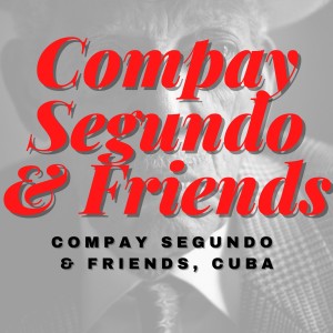 Album Compay Segundo & Friends, Cuba from Compay Segundo & Friends