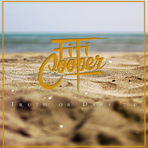 Listen to Truth or Dare 2.0 (Explicit) song with lyrics from Fifi Cooper