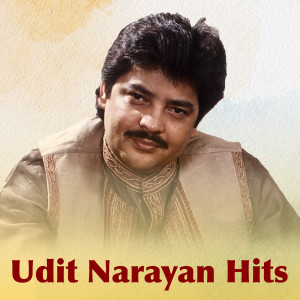 Udit Narayan的專輯Udit Narayan Hits