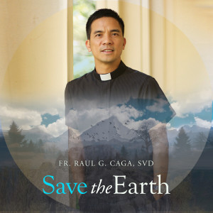อัลบัม Save the Earth ศิลปิน Fr. Raul G. Caga SVD