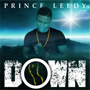 收聽Prince Leedy的Down歌詞歌曲