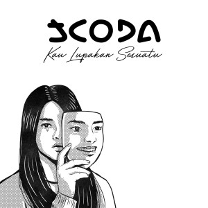 Dengarkan Kau Lupakan Sesuatu lagu dari Jcoda dengan lirik