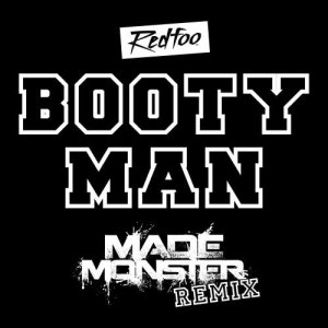 ดาวน์โหลดและฟังเพลง Booty Man (Made Monster Remix) พร้อมเนื้อเพลงจาก Redfoo