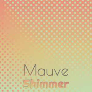 收听Charito Ekong的Mauve Shimmer歌词歌曲