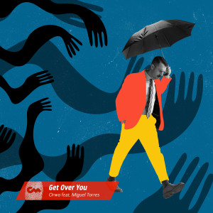 收聽Orwo的Get Over You歌詞歌曲