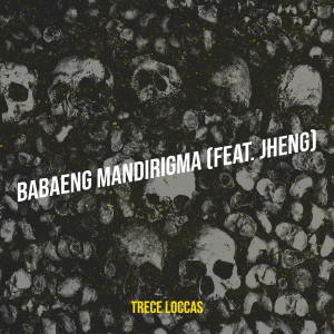 trece loccas的專輯Babaeng Mandirigma