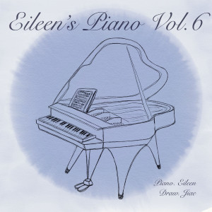 อัลบัม Eileen’s Piano Vol. 6 - Will of Revolution ศิลปิน 조윤정