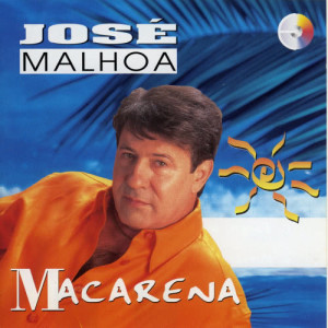 收聽Jose Malhoa的Macarena歌詞歌曲