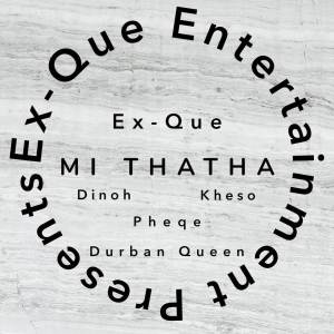 Ex Que的專輯Mi Thatha