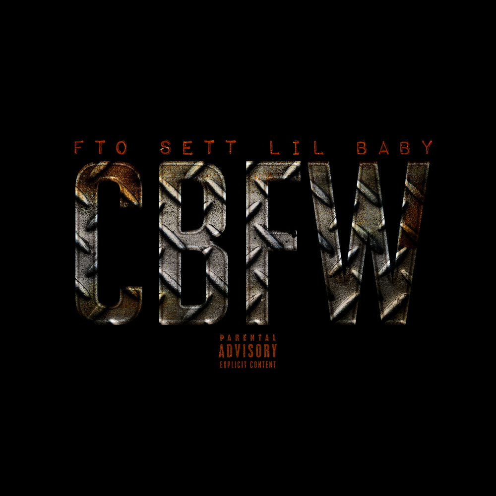 CBFW (feat. Lil Baby) (Explicit)