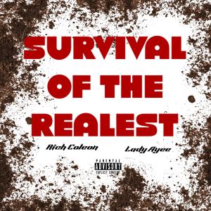 收聽Lady Ayee的Survival of the realest (Explicit)歌詞歌曲