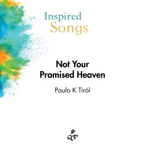 ดาวน์โหลดและฟังเพลง Not Your Promised Heaven พร้อมเนื้อเพลงจาก Paulo K. Tirol
