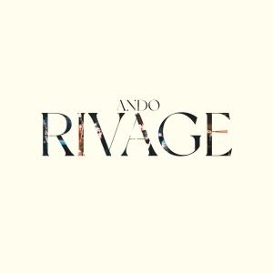 Album Rivage (Explicit) from Ando