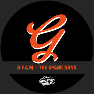 收聽B.F.A.M.的The Spank Bank歌詞歌曲