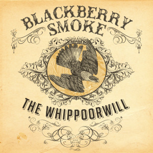 Album The Whippoorwill oleh Blackberry Smoke