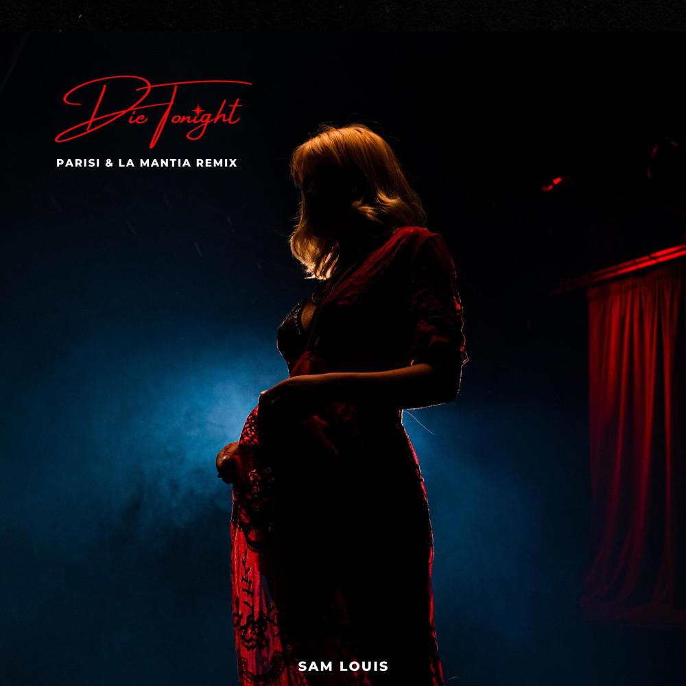 Die Tonight (Parisi & La Mantia Remix)