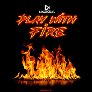 Album Play With Fire (Radio Mix) oleh Magickal