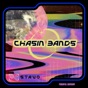 Stavo的專輯Chasin Bands (Explicit)