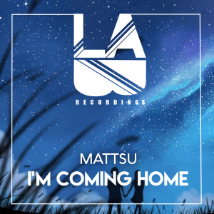 收聽Mattsu的I'm Coming Home歌詞歌曲