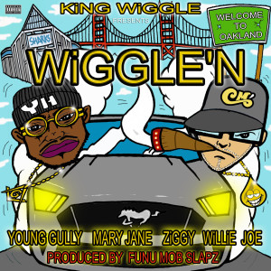 Album Wiggle'n (Explicit) from Willie Joe
