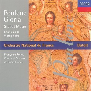 R.T.F. Choeur De Radio France的專輯Poulenc: Gloria/Litanies à la Vièrge Noire/Stabat Mater