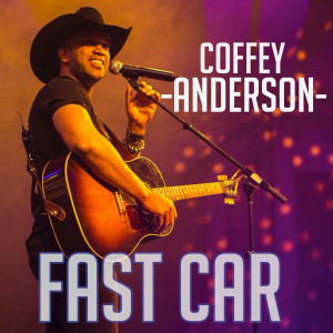 Album Fast Car from Coffey Anderson