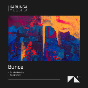 Listen to Touch The Sky (Original Mix) song with lyrics from Bunce