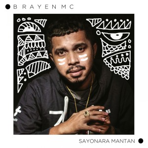 Album Sayonara Mantan oleh Brayen MC