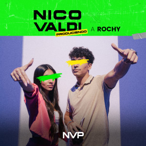 收聽Nico Valdi的Nico Valdi Produciendo a Rochy歌詞歌曲