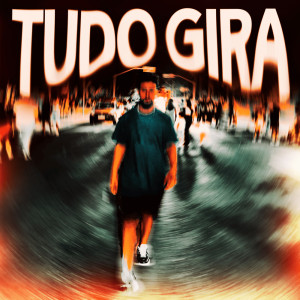 ดาวน์โหลดและฟังเพลง Tudo Gira (Explicit) พร้อมเนื้อเพลงจาก Rods