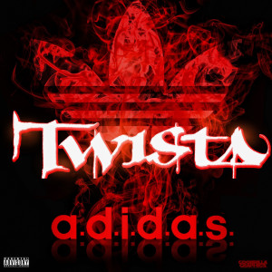 收听Twista的A.D.I.D.a.S (Explicit)歌词歌曲