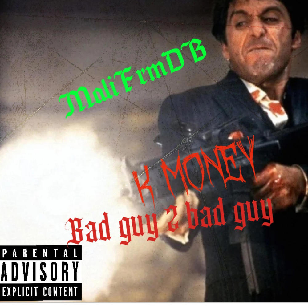 Bad Guy 2 Bad Guy (feat. MaliFrmDB) (Explicit)