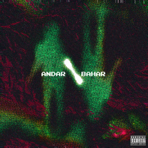 Listen to Andar/Bahar (Explicit) song with lyrics from RACHIT.