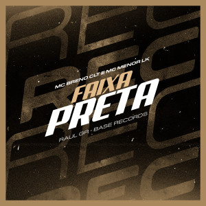Album Faixa Preta from MC BRENO CLT