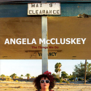 Angela McCluskey的專輯The Things We Do