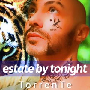 ดาวน์โหลดและฟังเพลง estate by tonight (Radio Edit) พร้อมเนื้อเพลงจาก Torrente