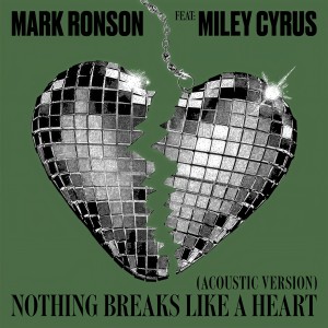 收聽Mark Ronson的Nothing Breaks Like a Heart (Acoustic Version)歌詞歌曲
