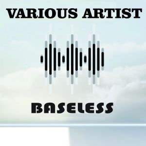 Album BASELESS oleh Various