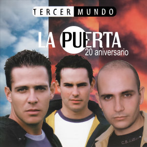 Listen to La Puerta (20 Aniversario) song with lyrics from TercerMundo
