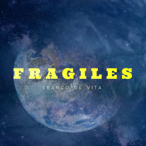 Franco De Vita的專輯Frágiles