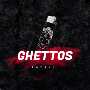 Album Ghettos from Savage