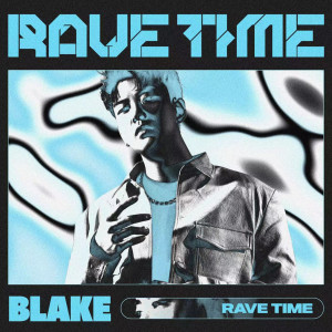 Album RAVE TIME from Blake